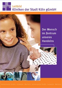 Leitbild Kliniken der Stadt Köln gGmbH Leitbild Kliniken der Stadt Köln gGmbH