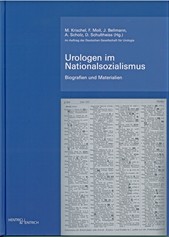 Urologen im Nationalsozialismus: Biologien und Materialien, Hentrich & Hentrich Urologen im Nationalsozialismus: Biologien und Materialien, Hentrich & Hentrich